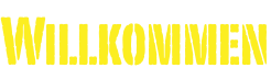 Willkommen